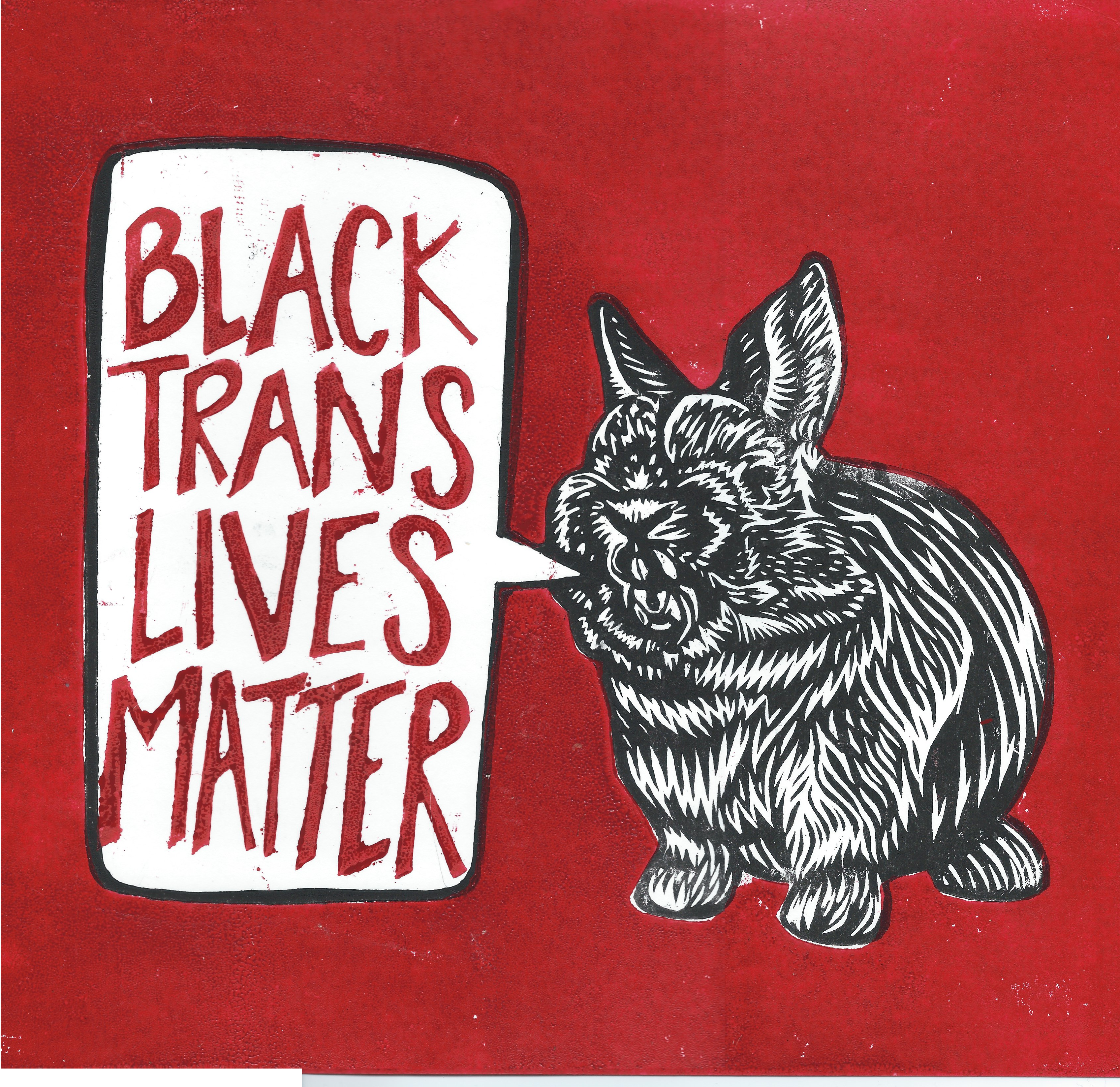 Angry Bunny: Black Trans Lives Matter!